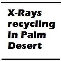 California x-ray films recycling